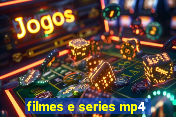 filmes e series mp4