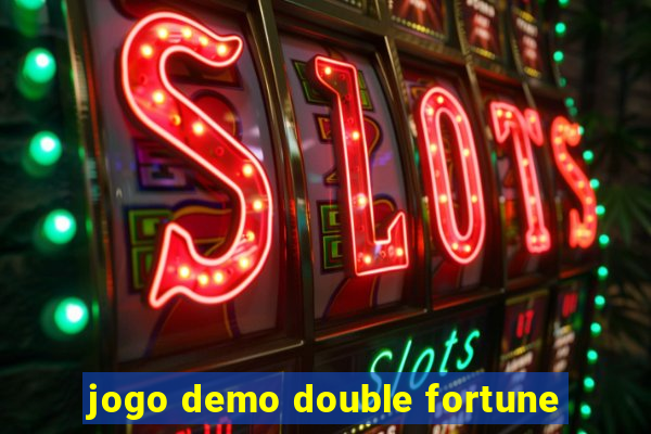 jogo demo double fortune