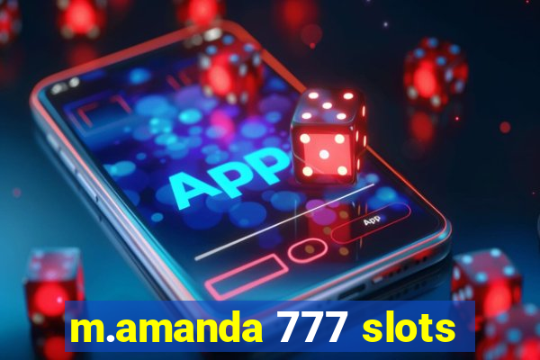 m.amanda 777 slots