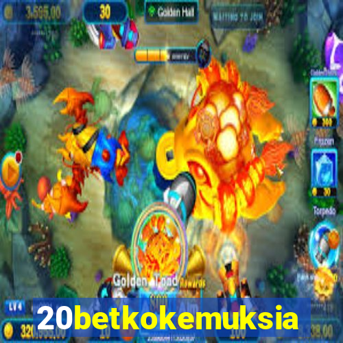 20betkokemuksia