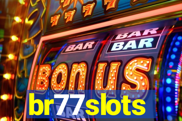 br77slots