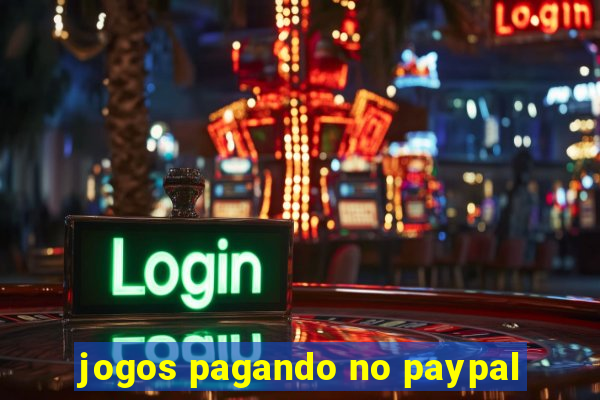 jogos pagando no paypal