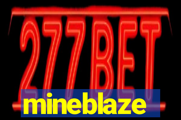 mineblaze