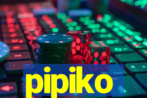 pipiko