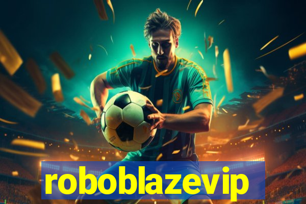 roboblazevip