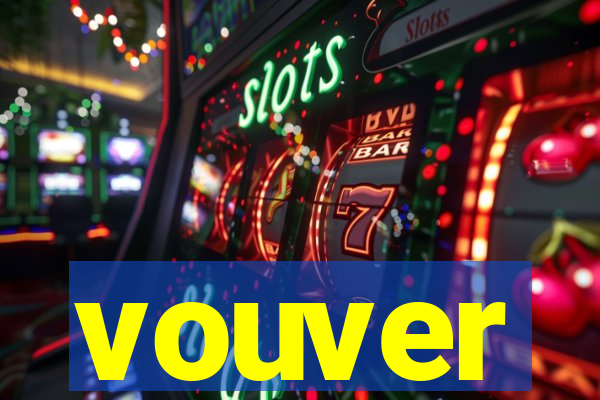 vouver