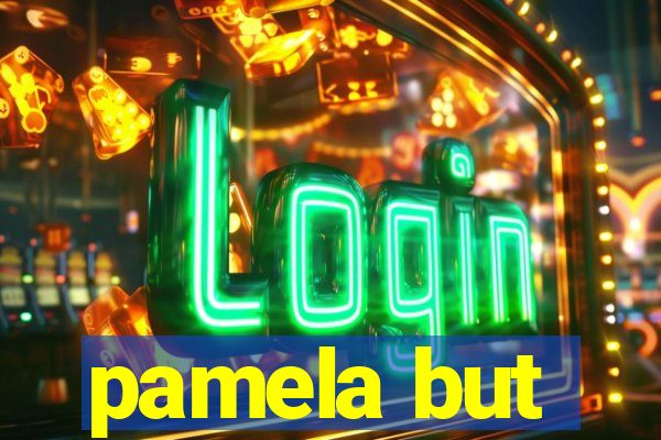 pamela but