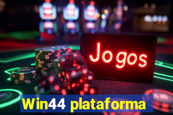 Win44 plataforma