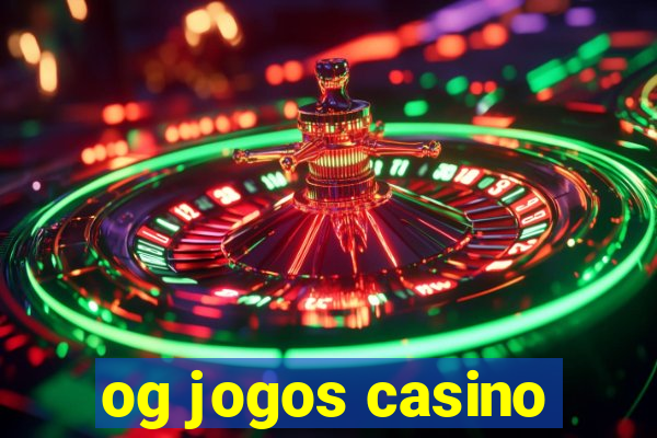 og jogos casino