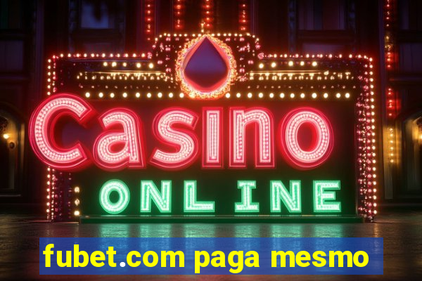 fubet.com paga mesmo