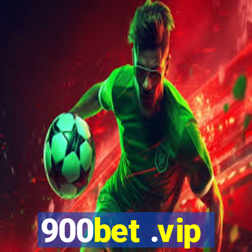 900bet .vip