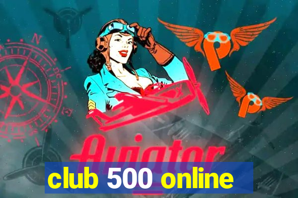 club 500 online