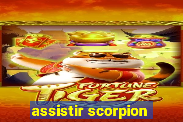 assistir scorpion