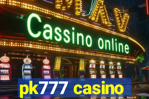 pk777 casino