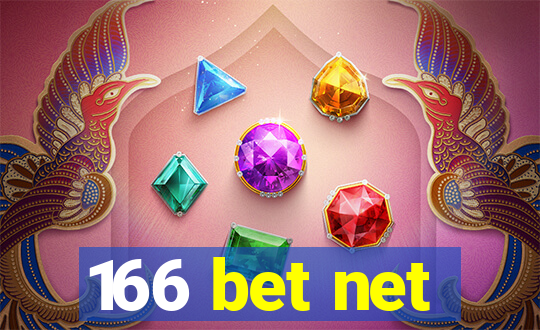 166 bet net