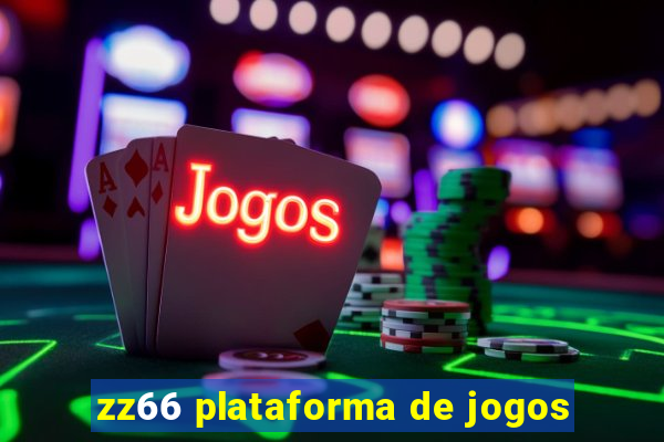 zz66 plataforma de jogos