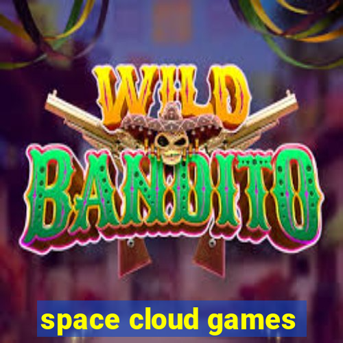 space cloud games