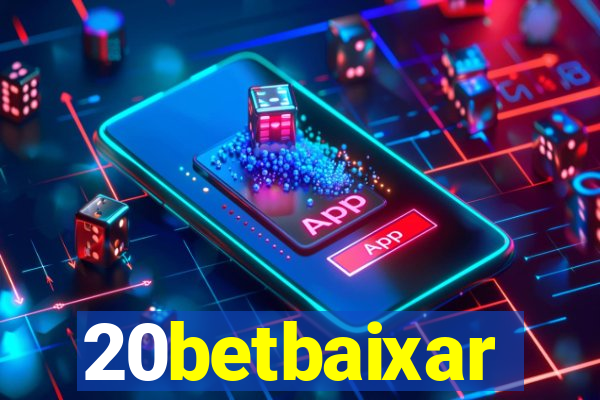 20betbaixar