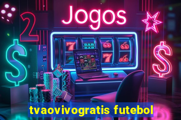 tvaovivogratis futebol