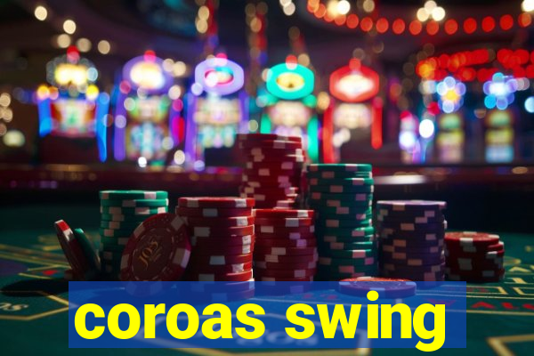 coroas swing