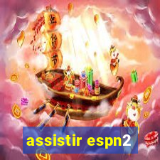 assistir espn2