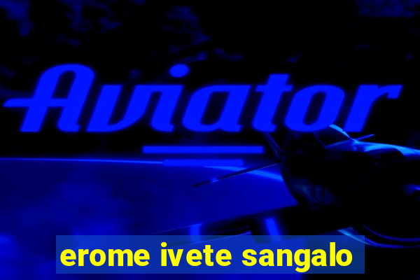 erome ivete sangalo