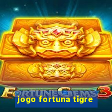 jogo fortuna tigre