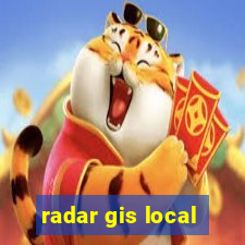 radar gis local