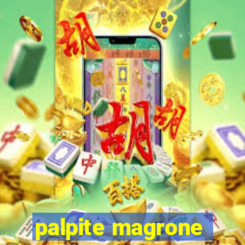 palpite magrone