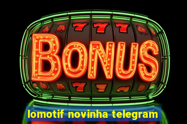 lomotif novinha telegram