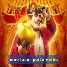 cine laser porto velho