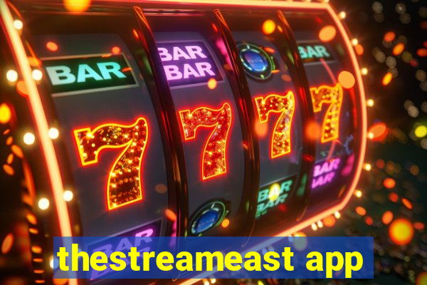 thestreameast app