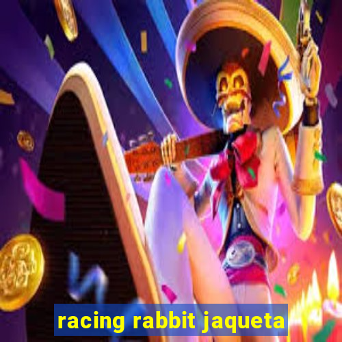 racing rabbit jaqueta