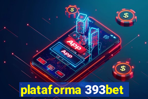 plataforma 393bet