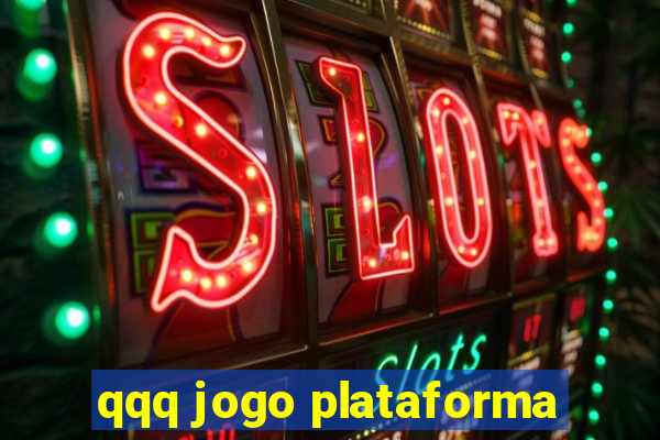 qqq jogo plataforma