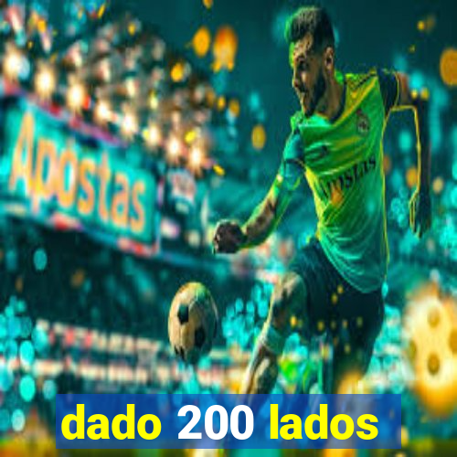 dado 200 lados