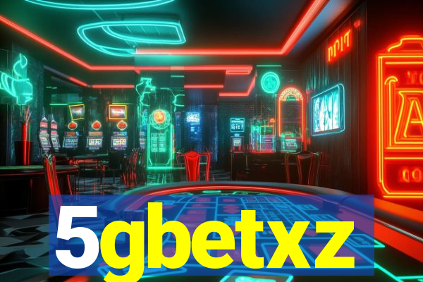 5gbetxz