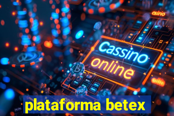 plataforma betex