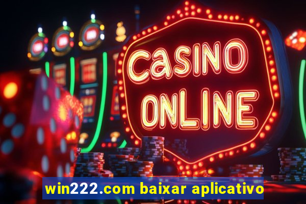 win222.com baixar aplicativo