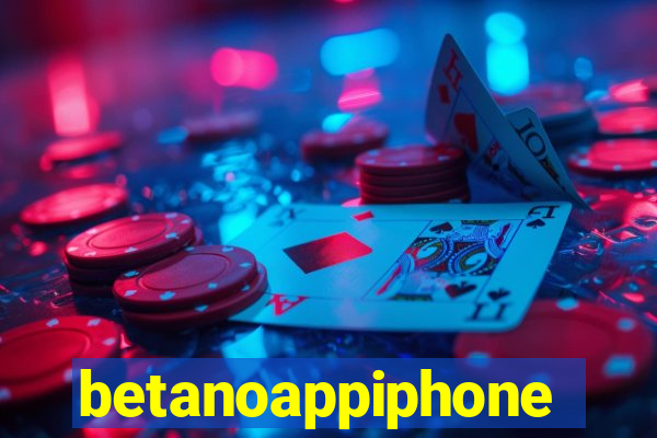 betanoappiphone