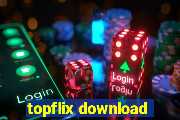 topflix download