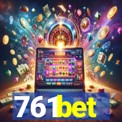 761bet