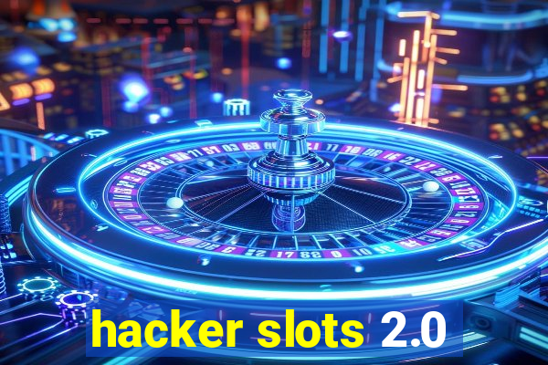 hacker slots 2.0