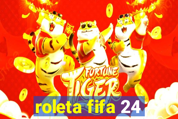 roleta fifa 24