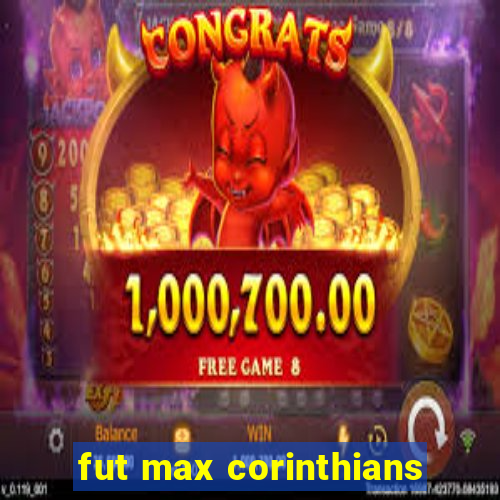 fut max corinthians