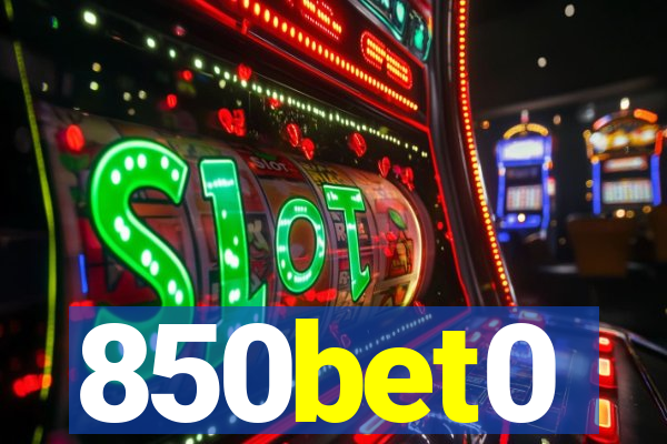 850bet0