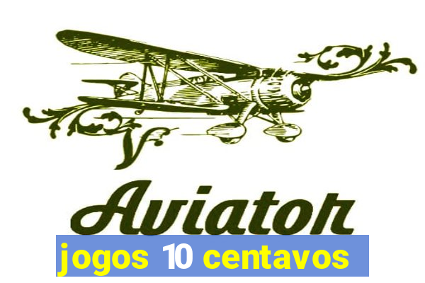 jogos 10 centavos