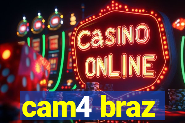 cam4 braz