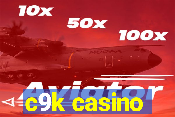 c9k casino