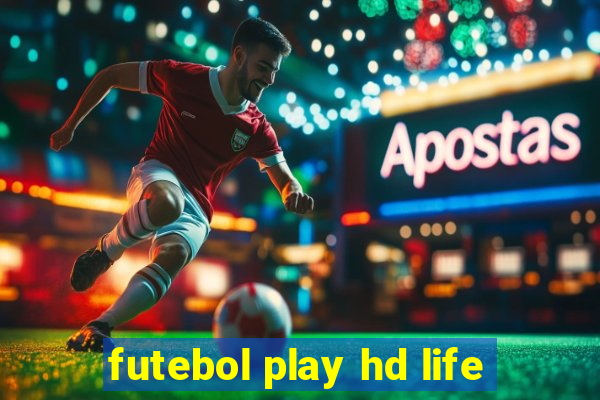 futebol play hd life